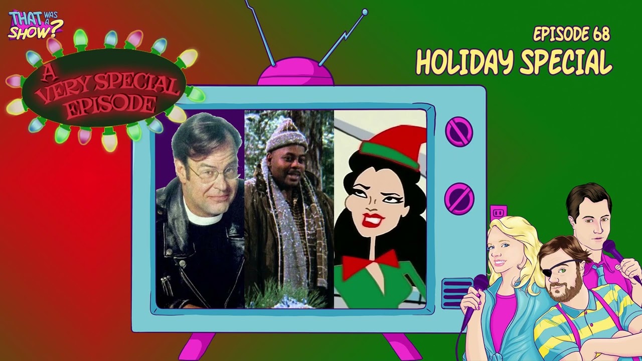 Episode 68 -   Holiday Special '23 - featurng Soul Man, The Nanny and Family Matters