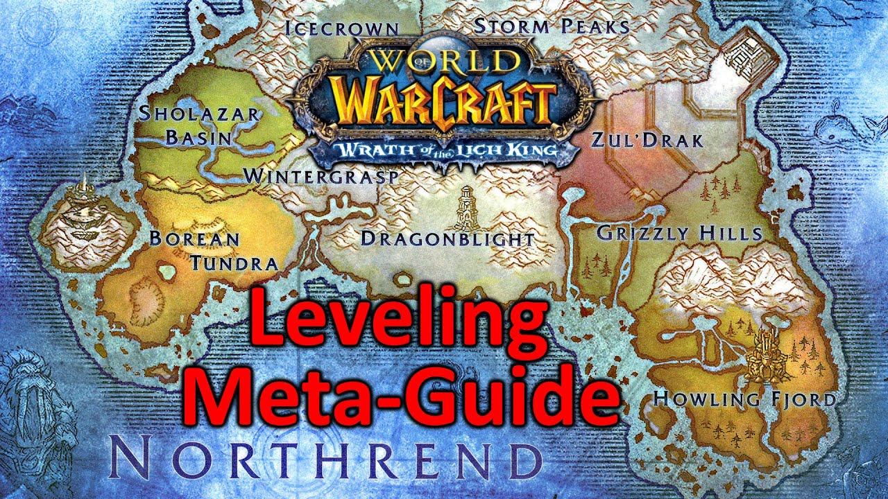 WOTLK Leveling Guide - Meta-Strategies for faster leveling in Northrend