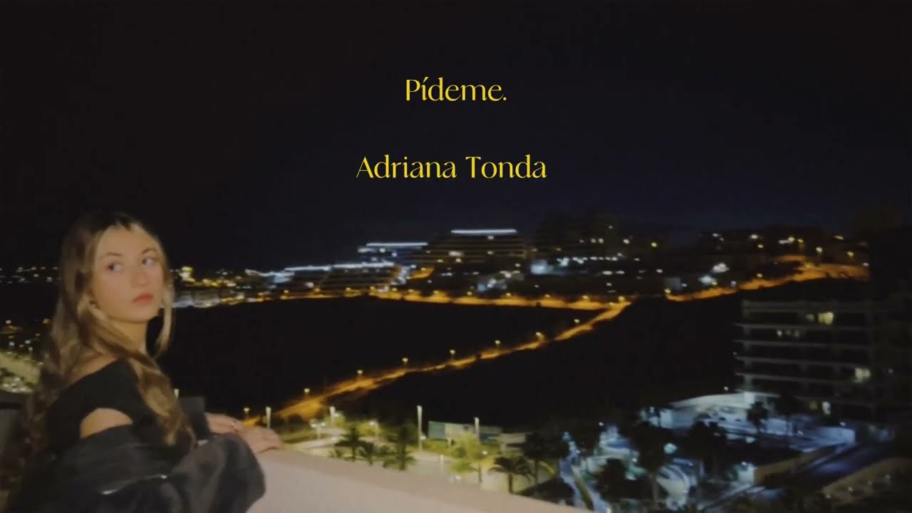 Adriana Tonda - Pídeme (Oficial Video Lyric)
