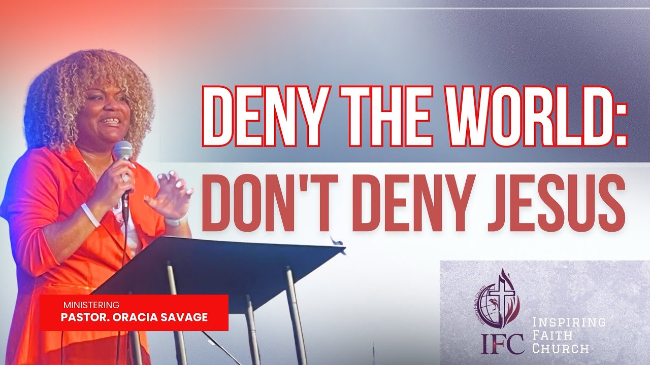 Deny The World. Dont Deny Jesus