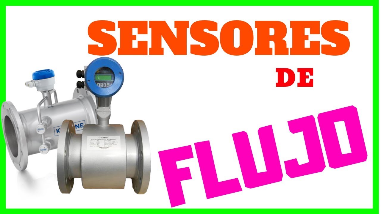 Sensores de Flujo 🌊 Medidores de Caudal💧 [#007]