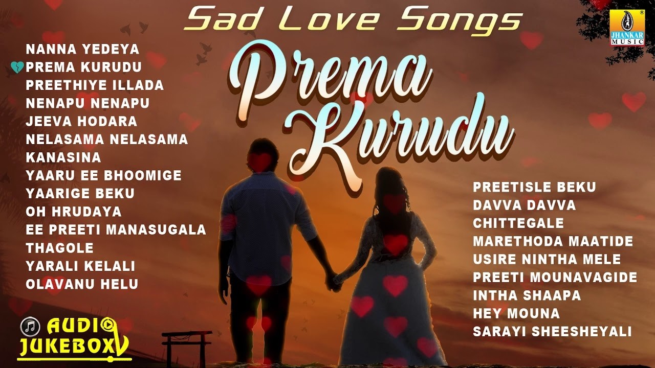 🅛🅘🅥🅔 | Sad Songs (Love) - Prema Kurudu | Romantic Kannada Songs Jukebox