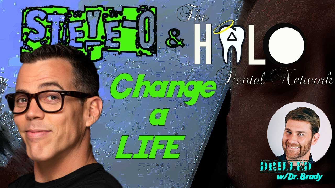 STEVE-O AND HALO Dental Network change a life
