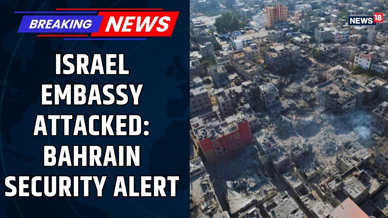 Attack on Israel Embassy in Bahrain Sparks Security Alert | Middle East Crisis | US Israel Iran War