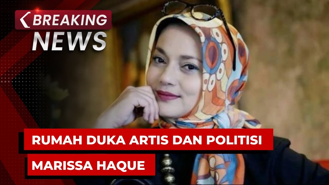 BREAKING NEWS - Suasana Rumah Duka Marissa Haque, Anies hingga Rano Karno Melayat