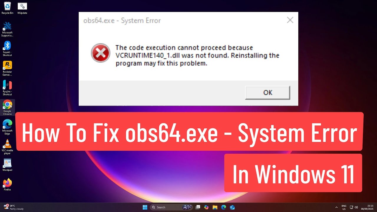 How to Fix obs64.exe &ndash; System Error in Windows 11 | Easy OBS Studio Fix