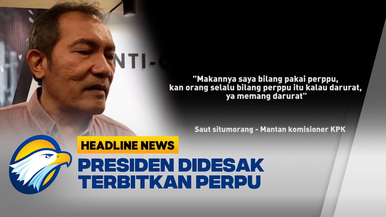 Presiden Joko Widodo Didesak Terbitkan Perpu untuk Memperkuat KPK