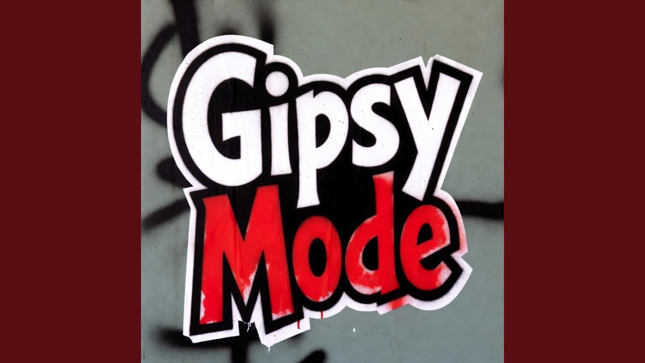 Gipsy Mode
