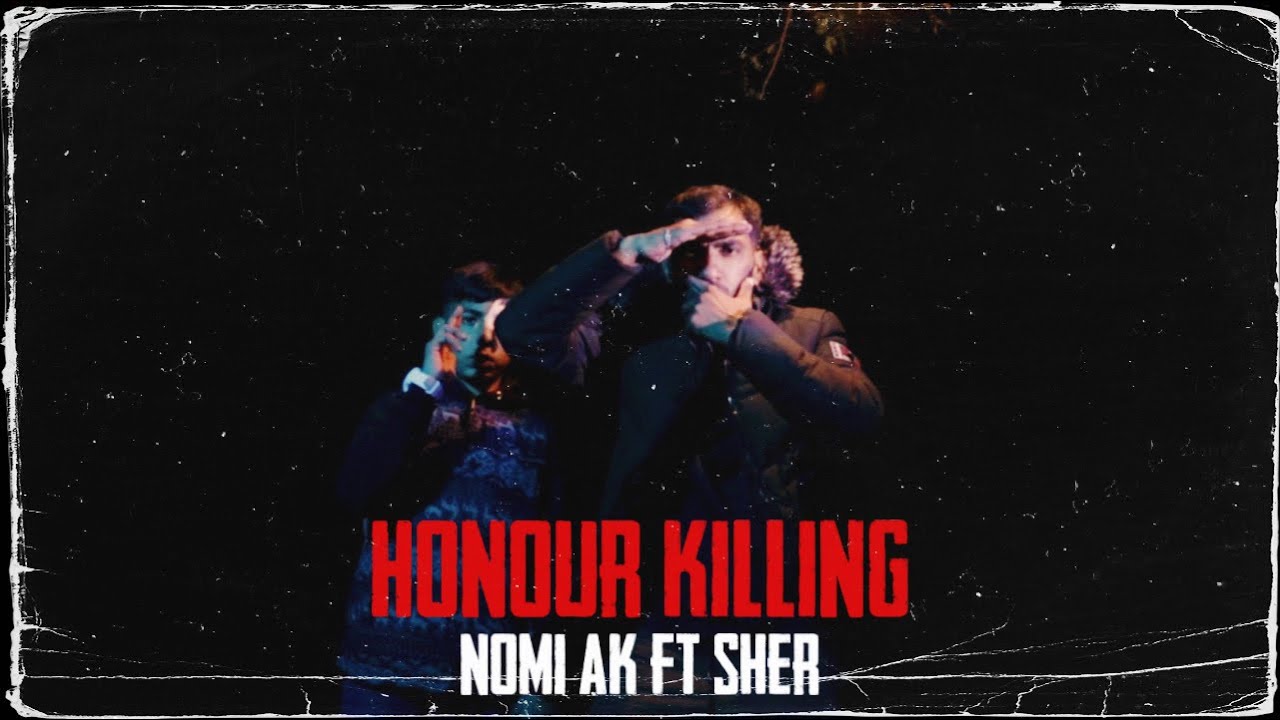 HONOUR KILLING - Nomi AK x Sher | prod. DXNI | @KhizzarFilms  Mirpur Azad Kashmir