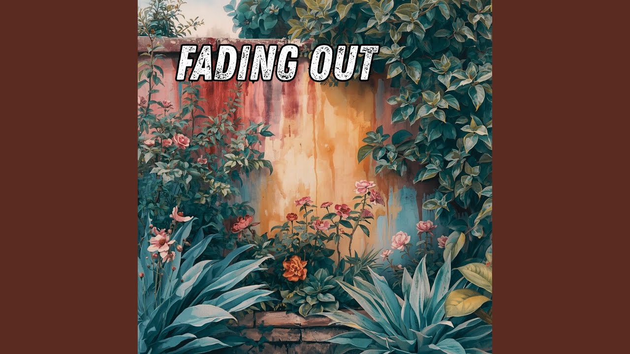 Fading Out