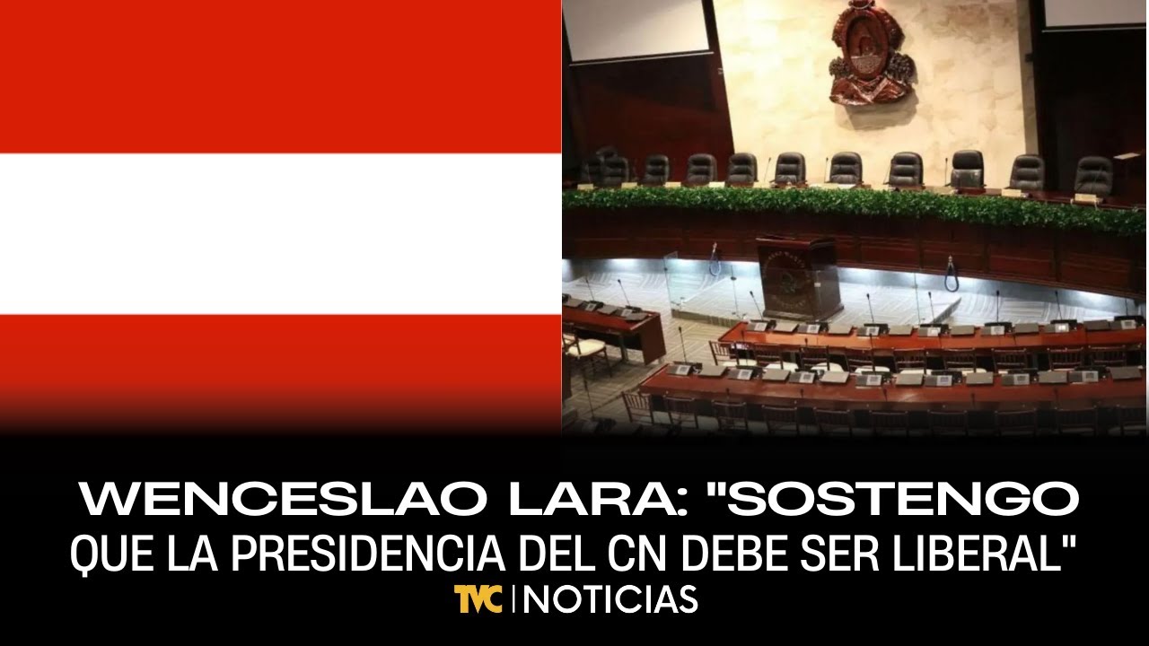 Lara: “Como liberal, sostengo que la presidencia del CN debe ser conducida por un liberal”