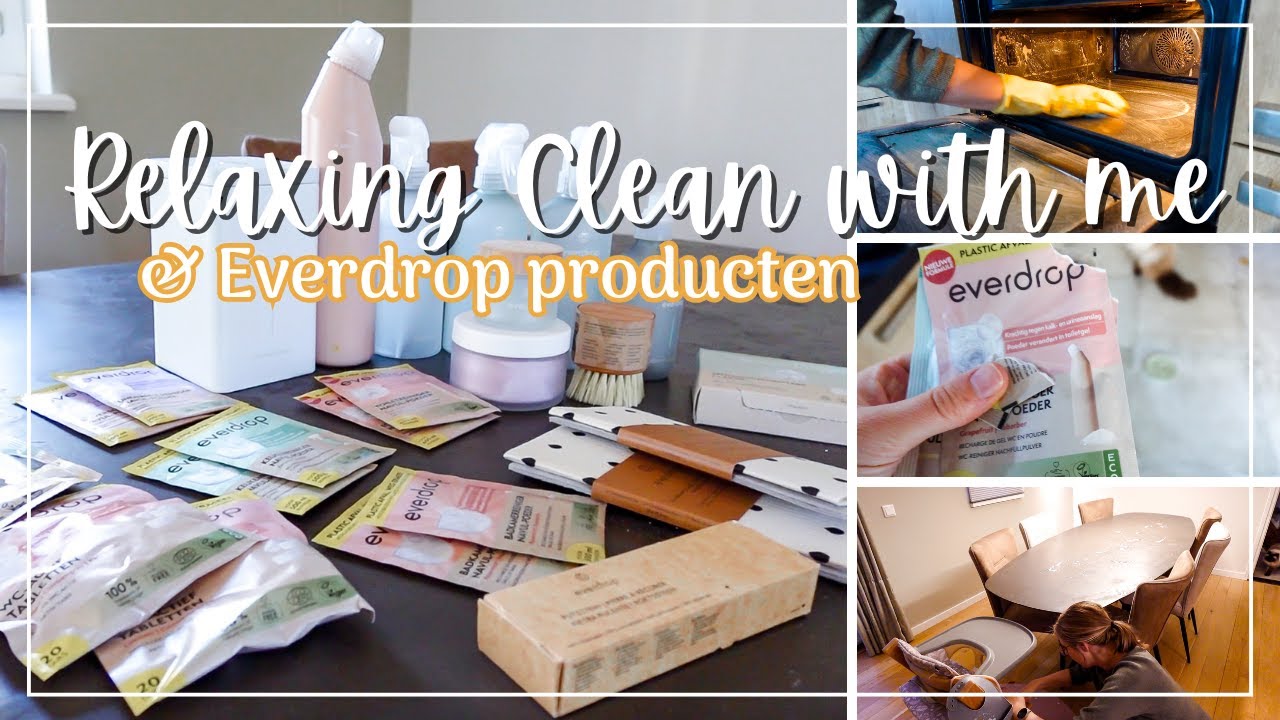 Relaxing clean with me | Mei 2025 | Everdrop | Schoonmaakmotivatie na een werkdag | Gwenn&Clean