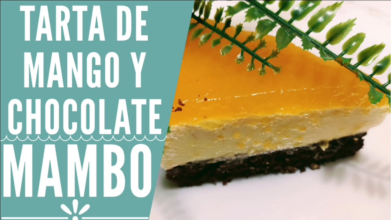 Tarta de mango y chocolate en Mambo| RECETAS MAMBO CECOTEC