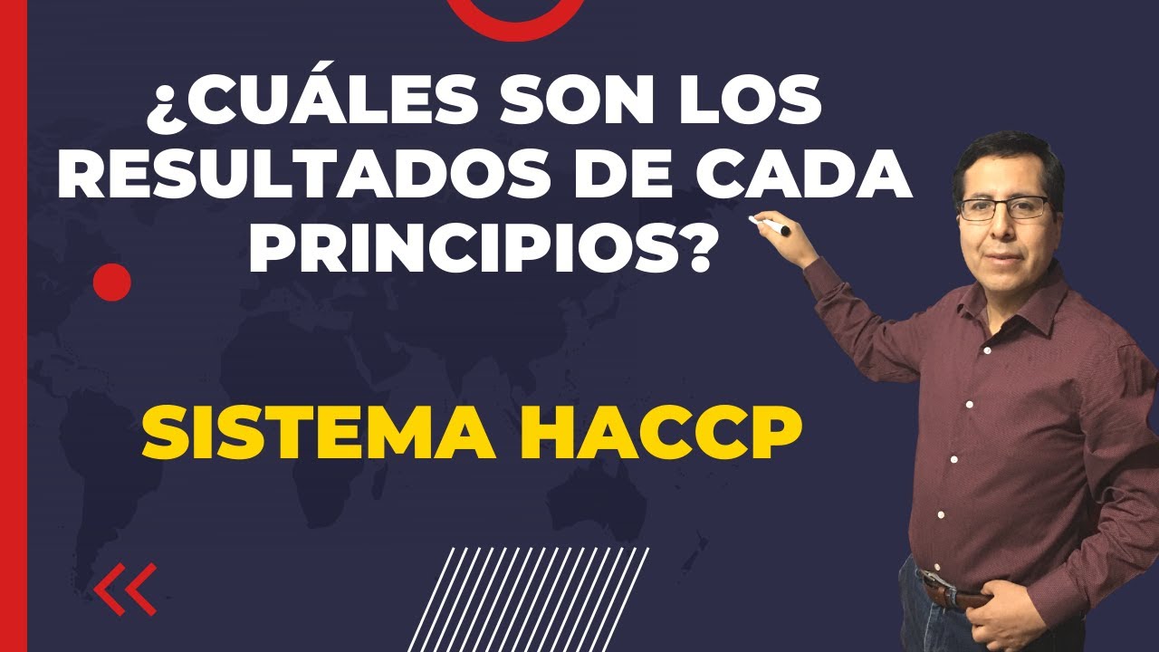 Sistema HACCP ¿Cuales son los resultados de cada principio?