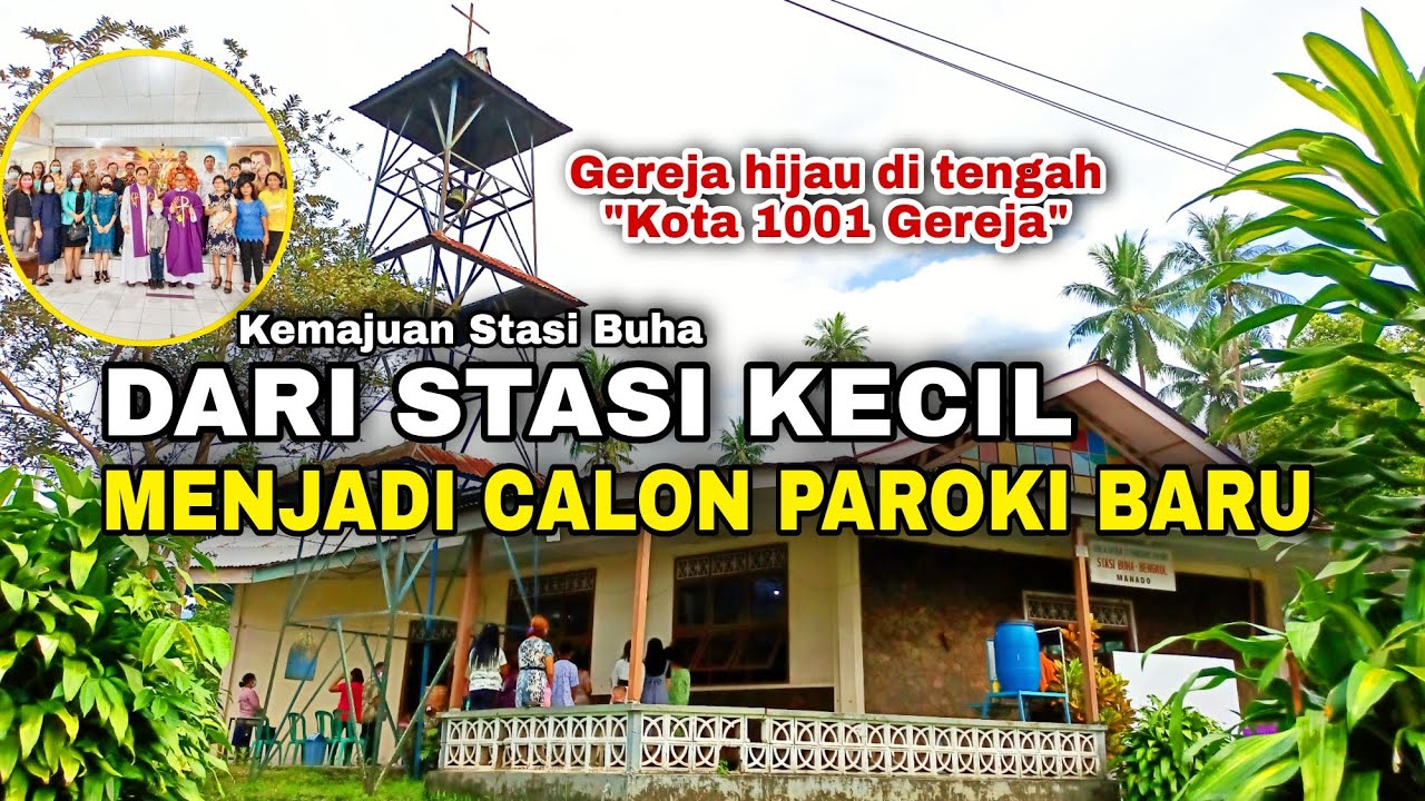 Alami perkembangan PESAT, Stasi kecil Buha kini melangkah menjadi Calon Paroki BARU