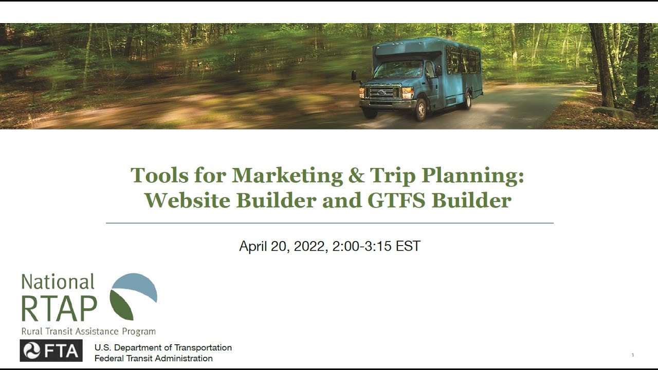 National RTAP Webinar: Tools for Marketing & Trip Planning: Website Builder & GTFS Builder