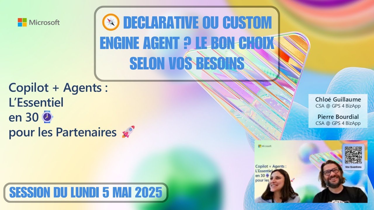 Épisode 9 – 🧭 Declarative ou Custom Engine Agent ? Le bon choix selon vos besoins