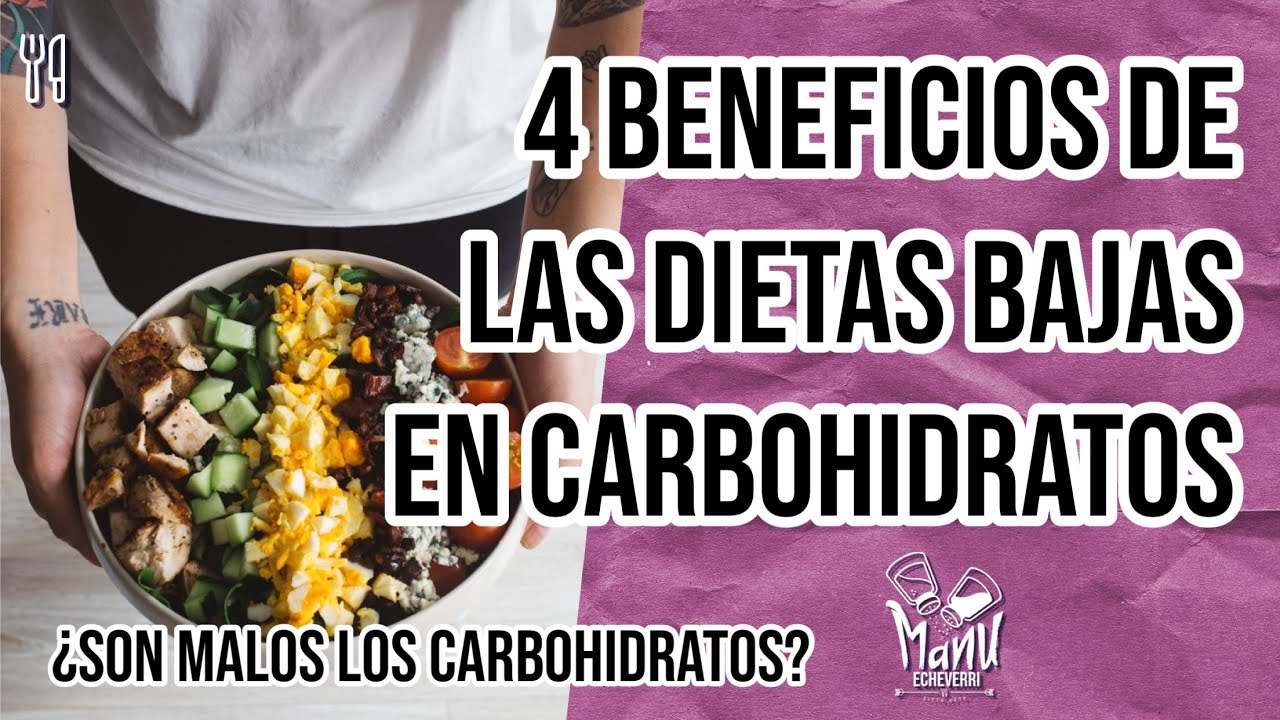 ⭐️4 BENEFICIOS DE LAS DIETAS BAJAS EN CARBOHIDRATOS | SON MALOS LOS CARBOHIDRATOS? | Manu Echeverri