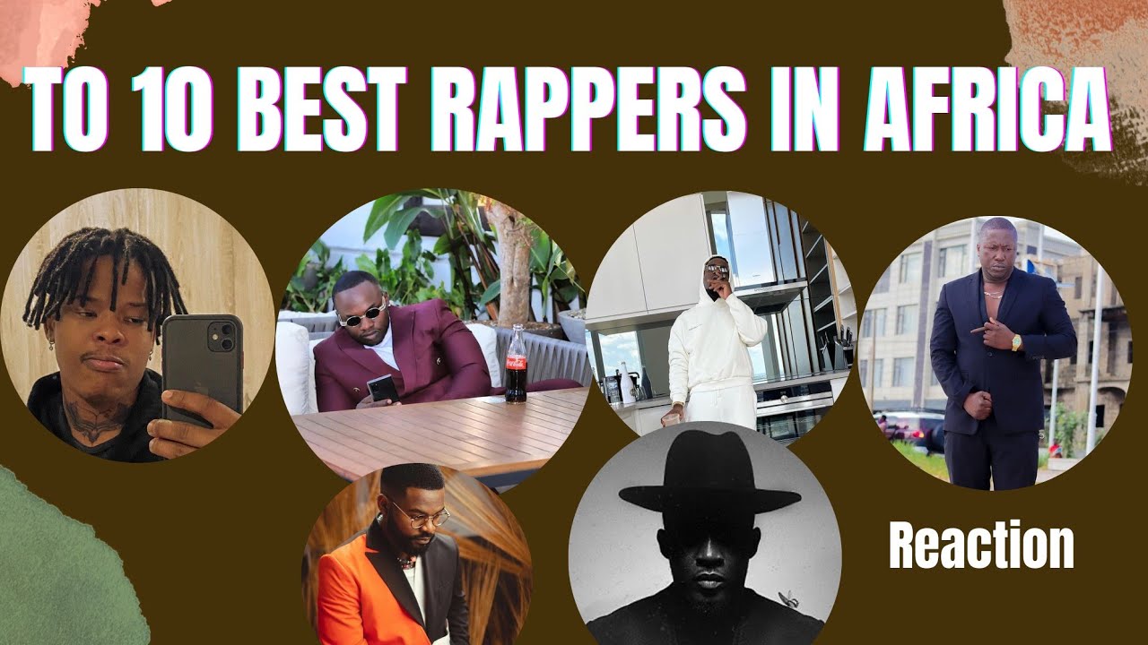 Top 10 best African rappers for 2021