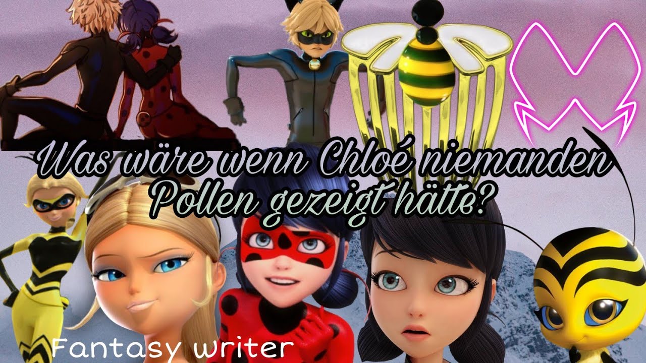 Was wäre wenn  Chloé niemanden Pollen gezeigt hätte?