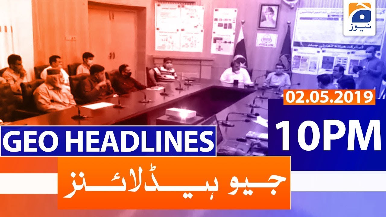 Geo Headlines 10 PM | 2nd May 2020