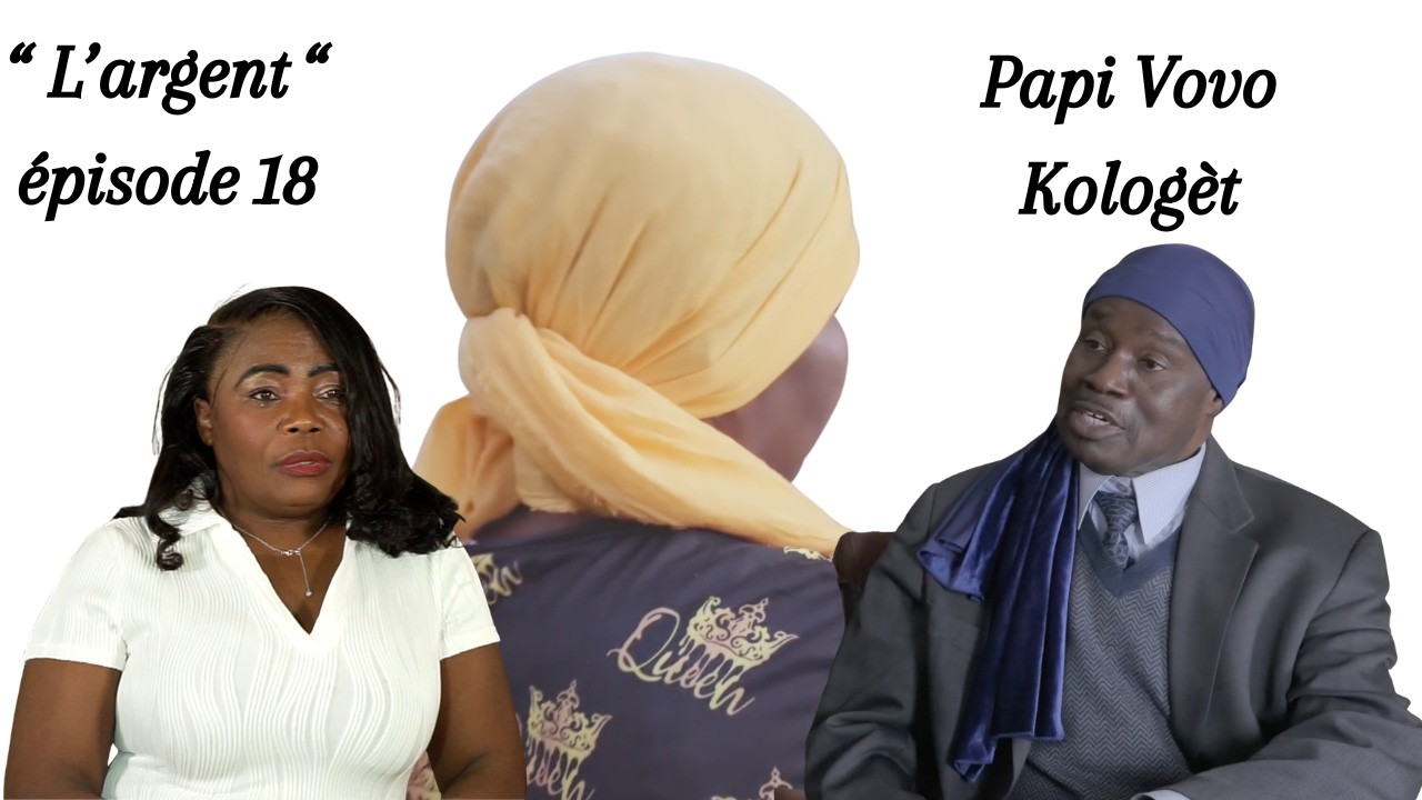 '' L'argent '' épisode 18 ( Mara, Bòss, madan Bòss )