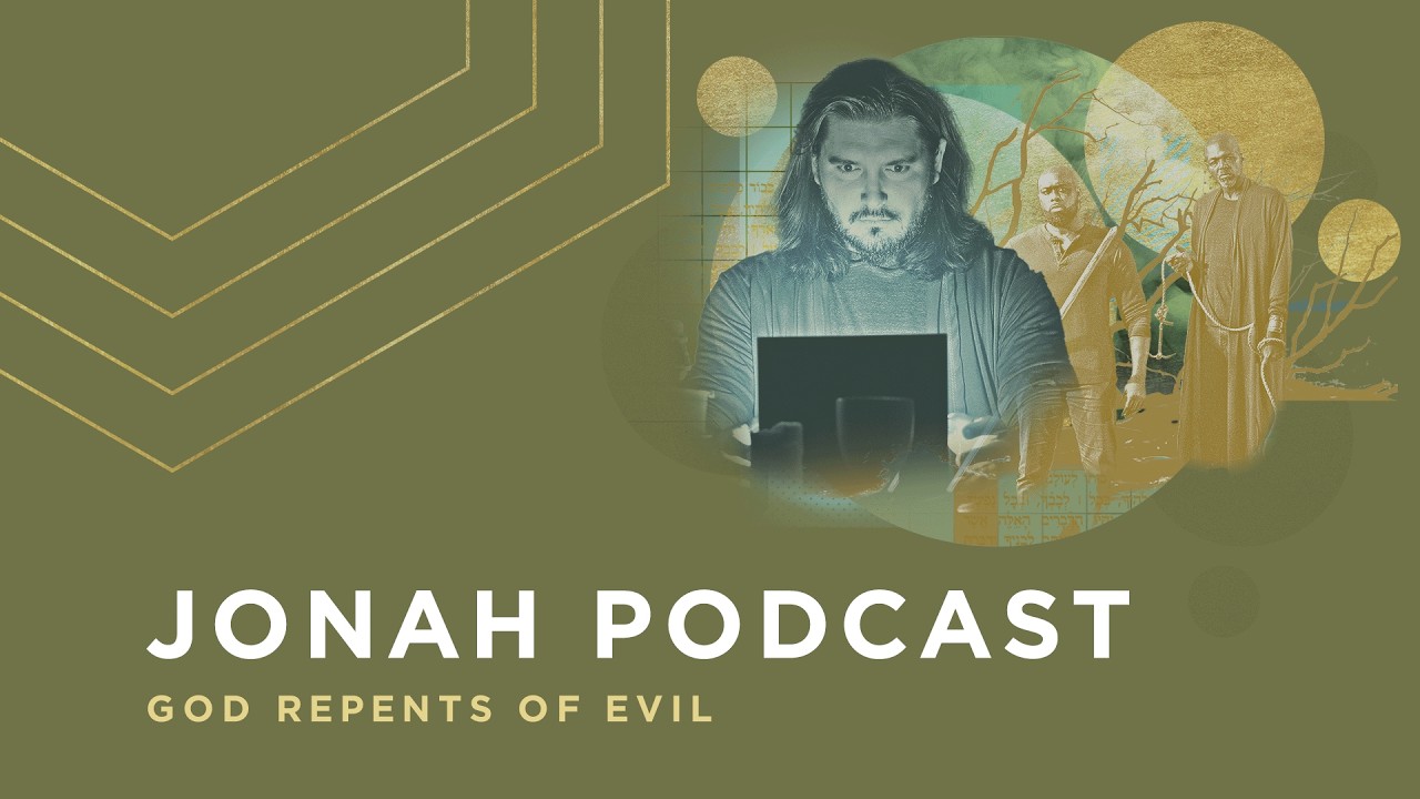 Jonah 3: God Repents of Evil | Spoken Gospel Podcast