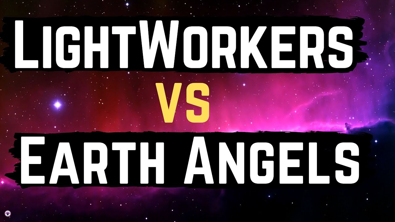 LightWorkers Vs Earth Angels