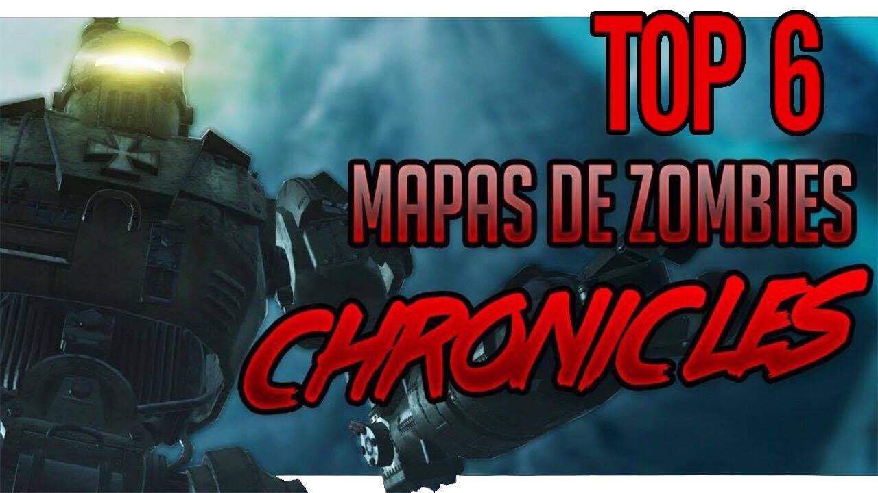 TOP 6 - Mapas de Zombies Chronicles