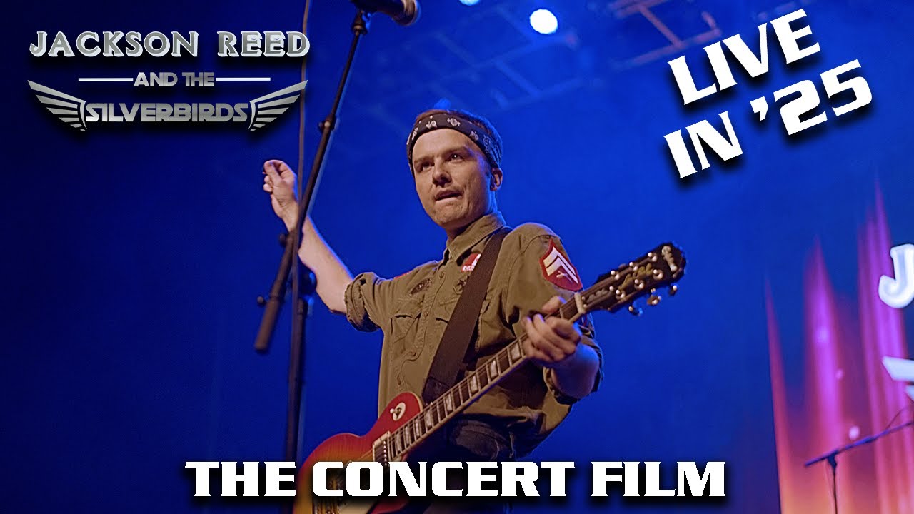 Jackson Reed and The Silverbirds - Live in '25 THE CONCERT FILM
