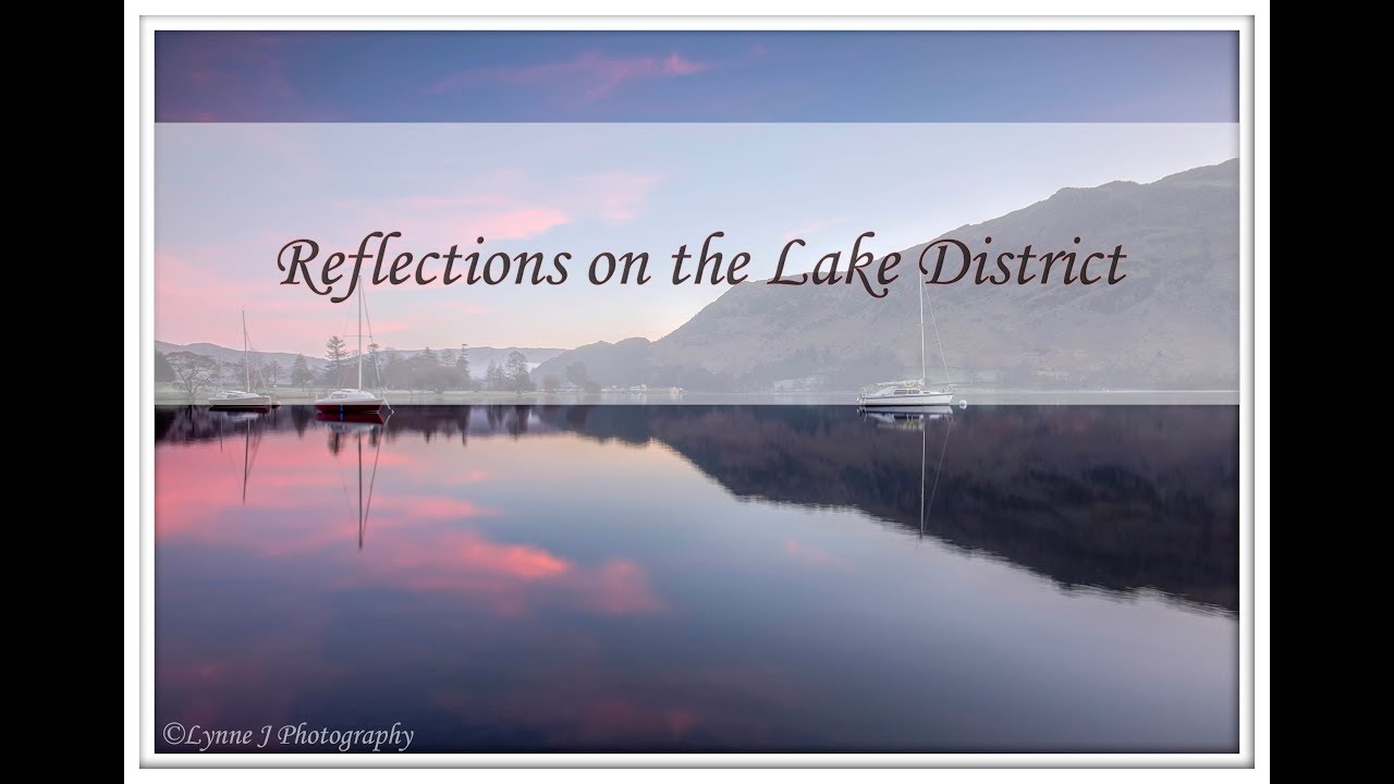 Landscape Photography | Reflections on the Lake District