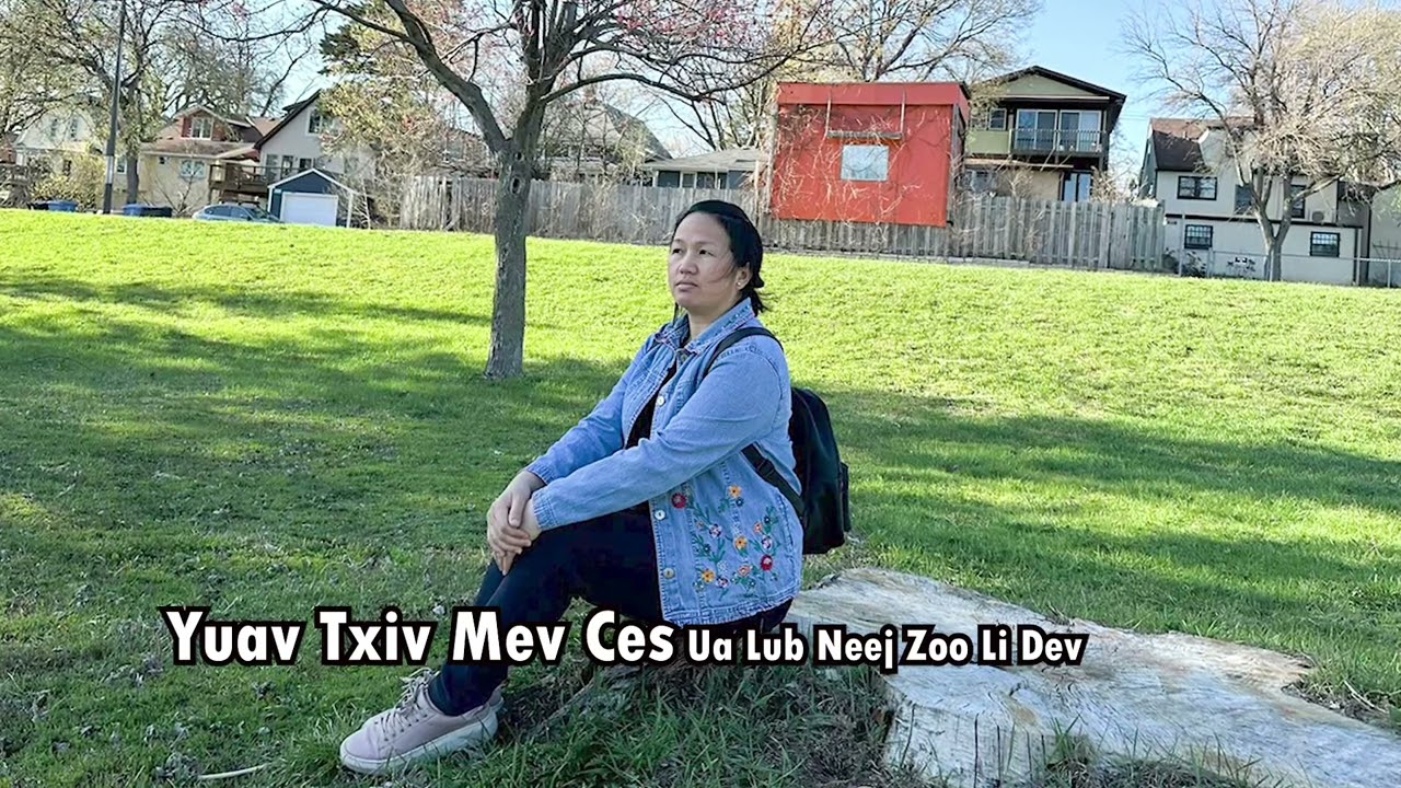 Yuav Txiv Mev Ces Ua Lub Neej Zoo Li Dev.5/5/23