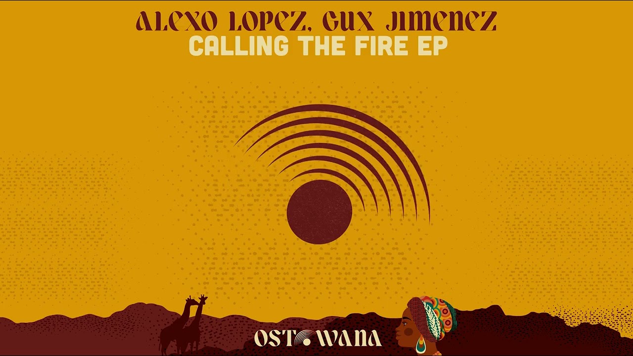 Alexo Lopez & Gux Jimenez - Calling the fire (Original Mix) I Ostowana