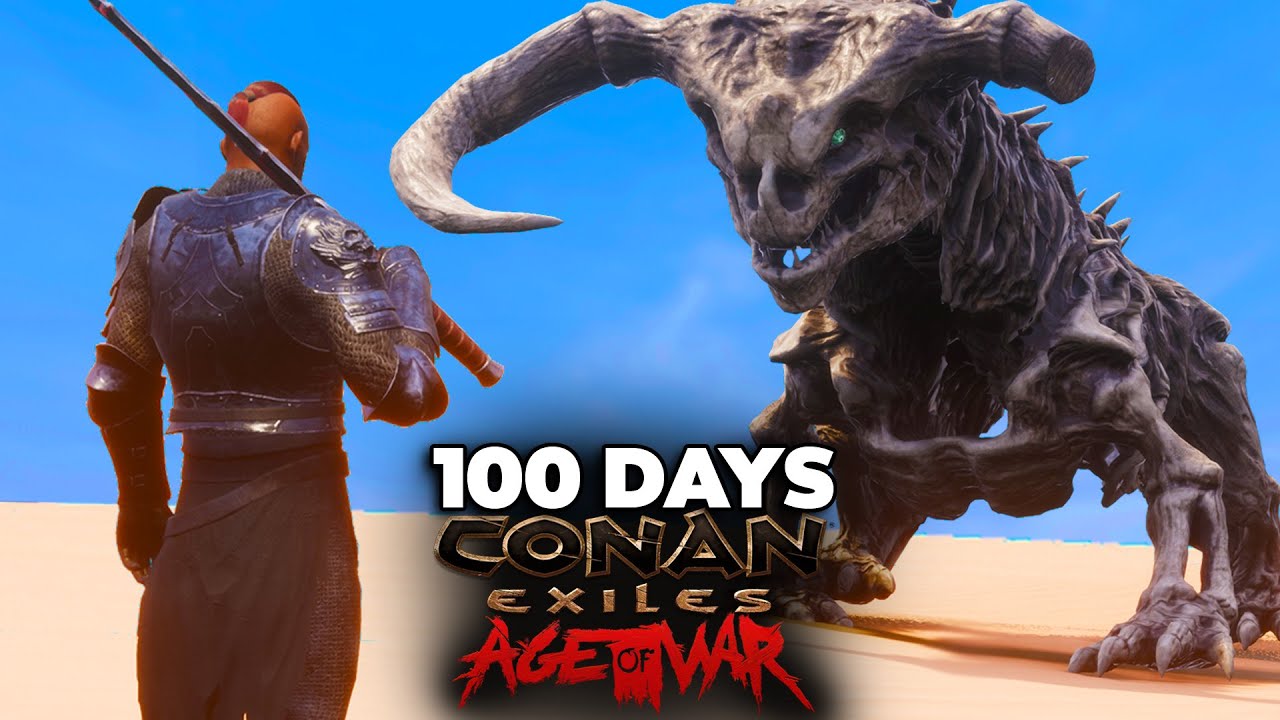 I have 100 Days to BEAT Conan Exiles...