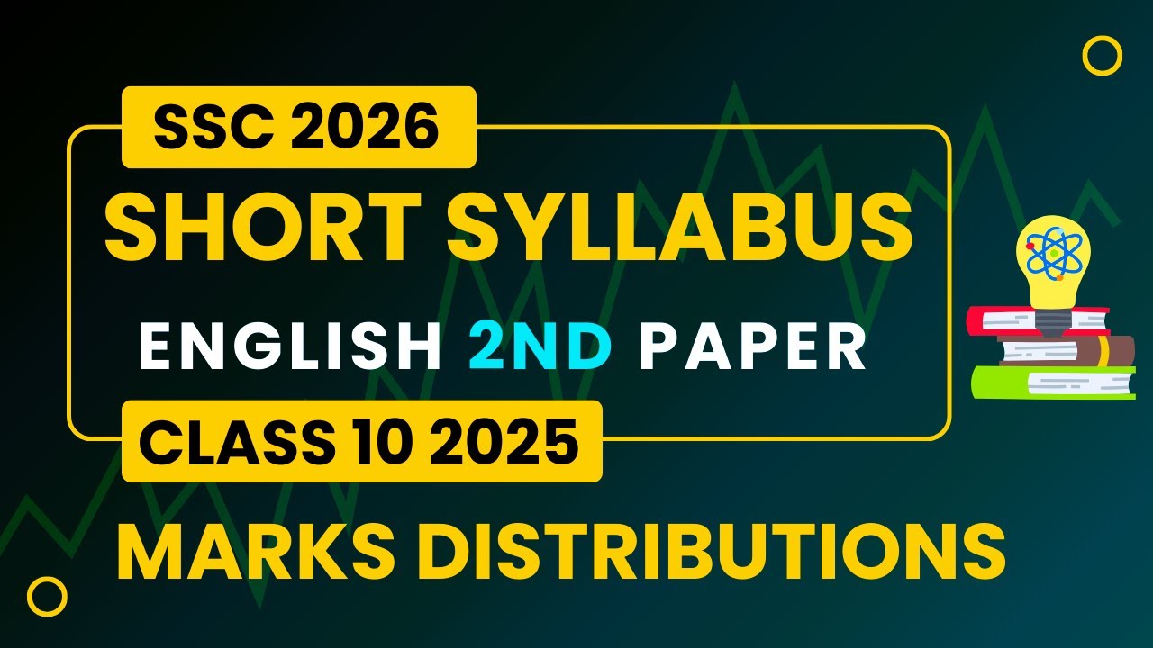 SSC 2026 English 2nd Paper short Syllabus & Marks Distribution || Class 10 English Syllabus 2025