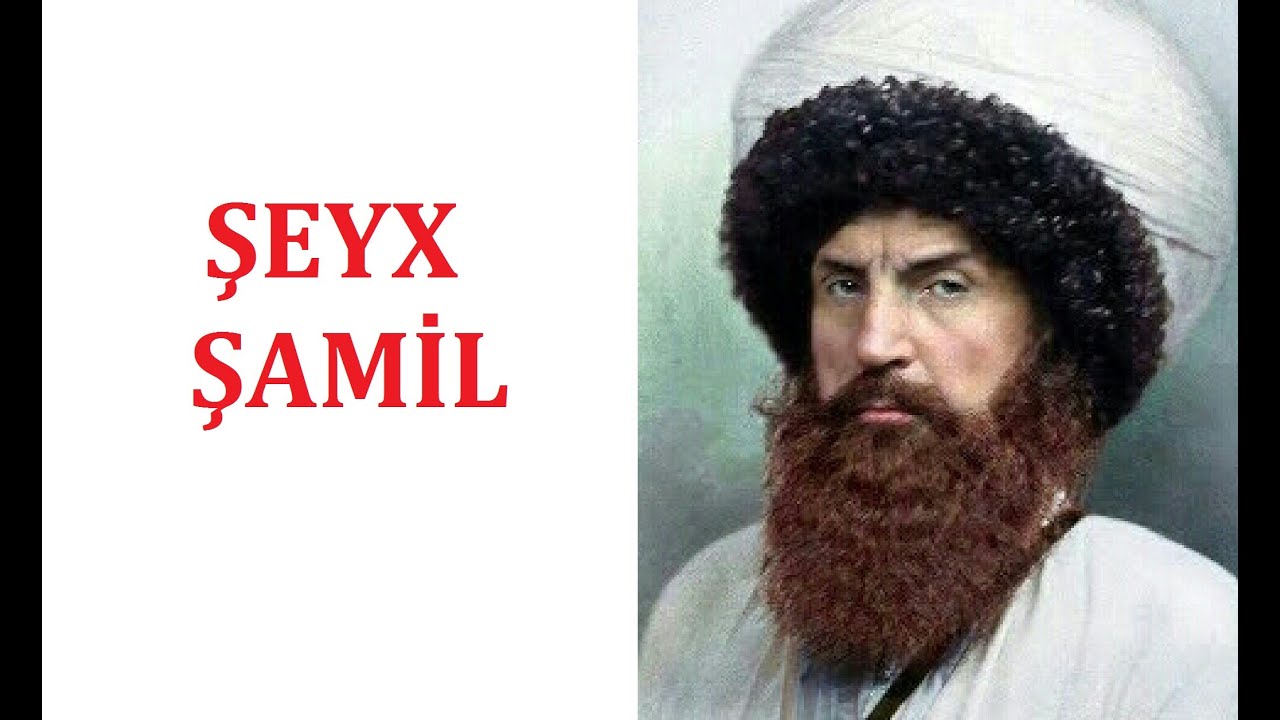 Şeyx Şamil - Tarixə Damğa Vuran 10 sözü