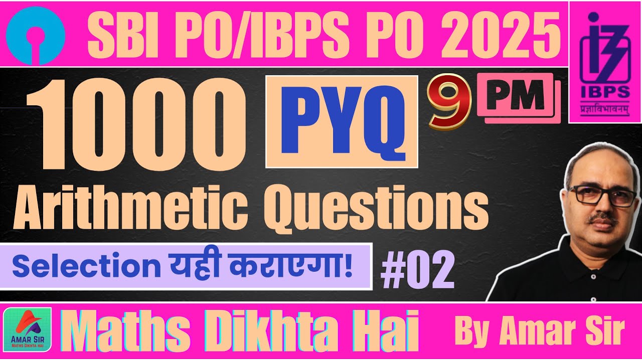 Amar Sir's 🔥 Arithmetic Questions for SBI PO and IBPS PO 2025!🔥🎯⚡ #02