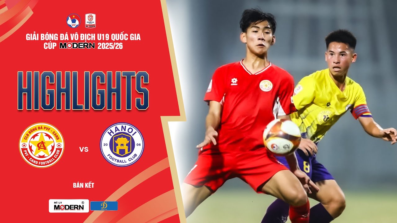 PVF CAND - HÀ NỘI: VÁN CỜ LẬT NGỬA VÀ LOẠT PENALTY CĂNG NÃO | GIẢI U19 VĐQG - CÚP MODERN 2025/26