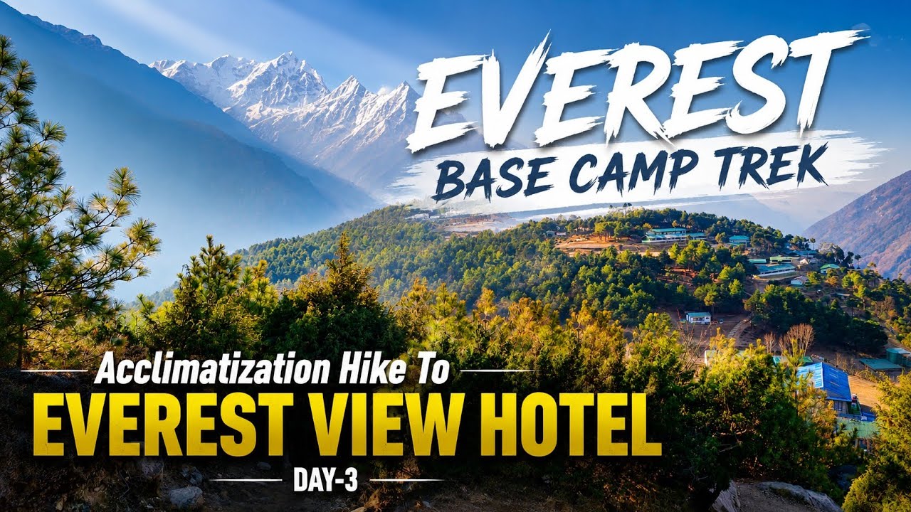 Everest Base Camp Trek II Bangla II Acclamatization Hike II Everest View Hotel II Day-3 II EBC Trek