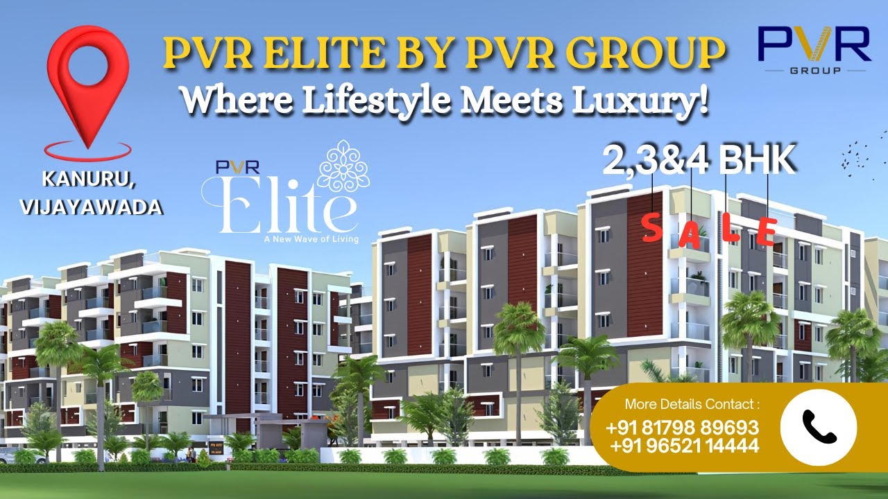 PVR Elite | Luxury 2, 3 & 4 BHK Apartments in Kanuru, Vijayawada | Premium Flats by PVR Group