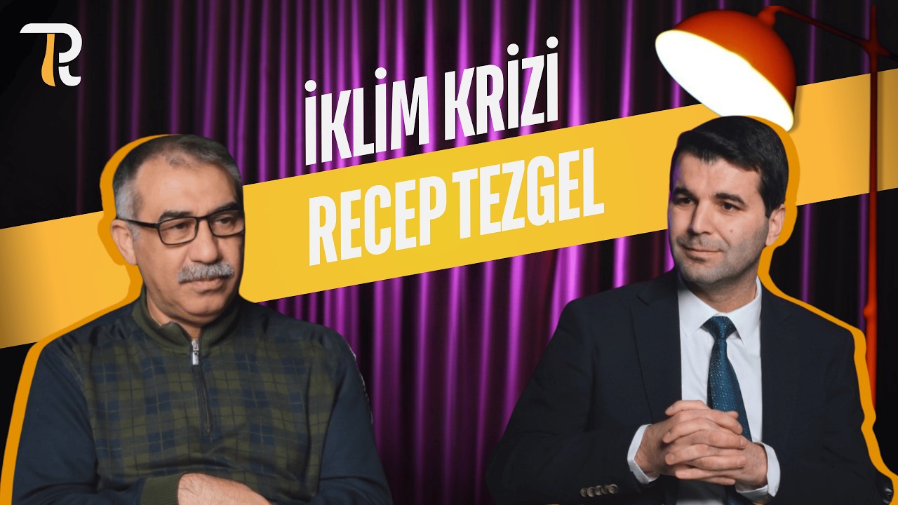 İklim Krizi ve İnsan | Recep Tezgel