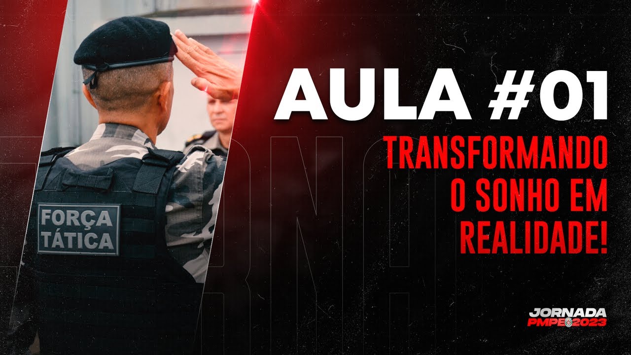 JORNADA PMPB 2023 AULA #01: TRANSFORMANDO O SONHO EM REALIDADE