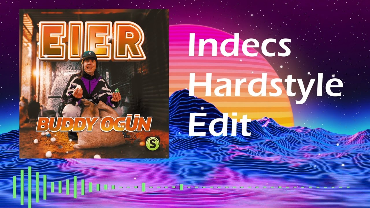 Buddy Og&uuml;n - Eier (Indecs Hardstyle Edit)