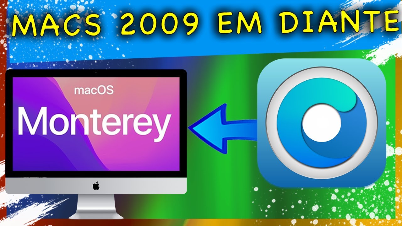MacOS Monterey em mac não suportado e antigos - OPENCORE 0.4.5
