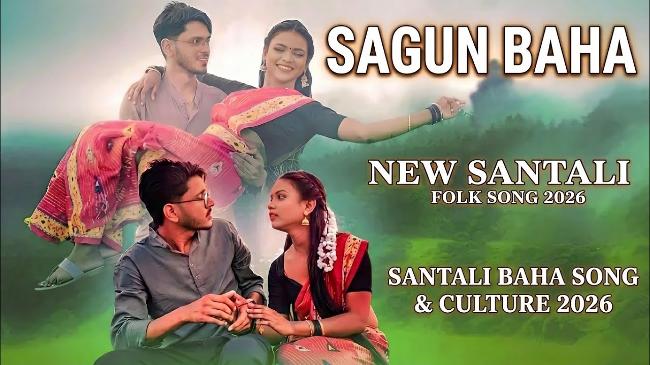 Sagun Baha - New Santali Folk Song 2026 | Baha Porob Special