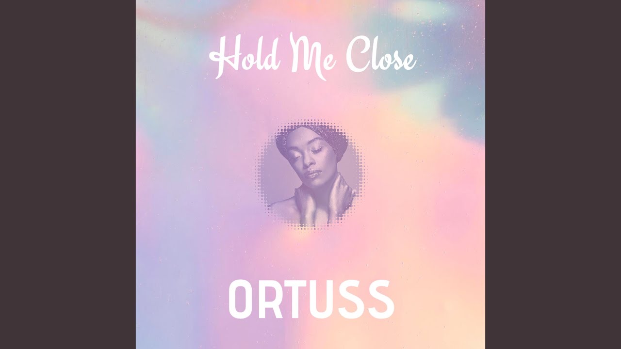 Hold Me Close