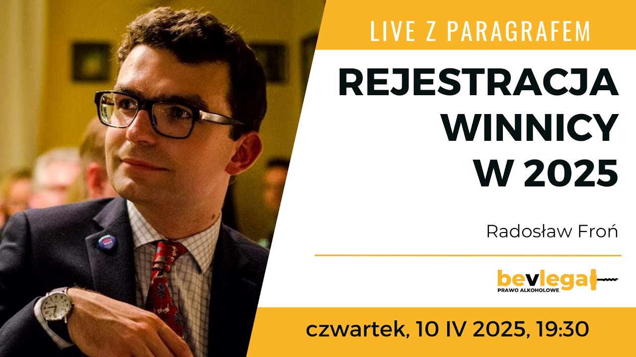 Jak zarejestrować winnicę w 2025 r. - LIVE Z PARAGRAFEM 10 IV 2025