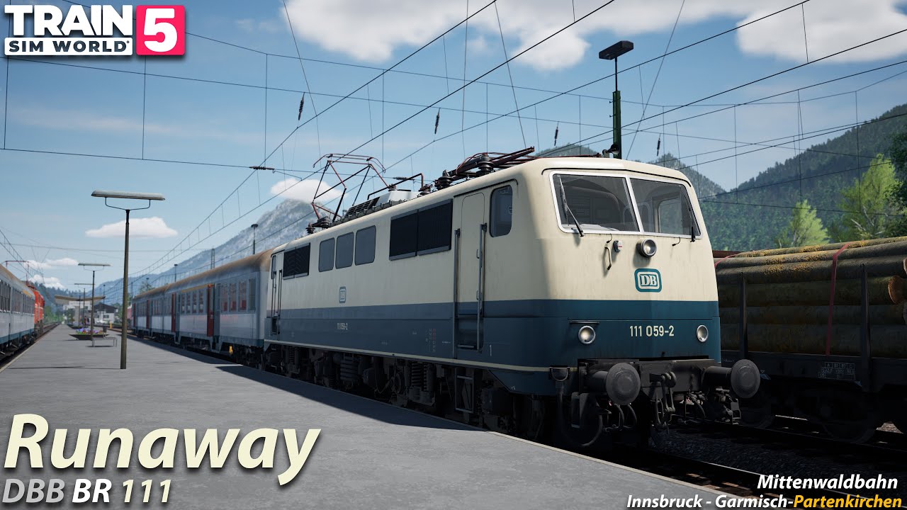 Runaway : Mittenwaldbahn : Train Sim World 5 [4K 60FPS]