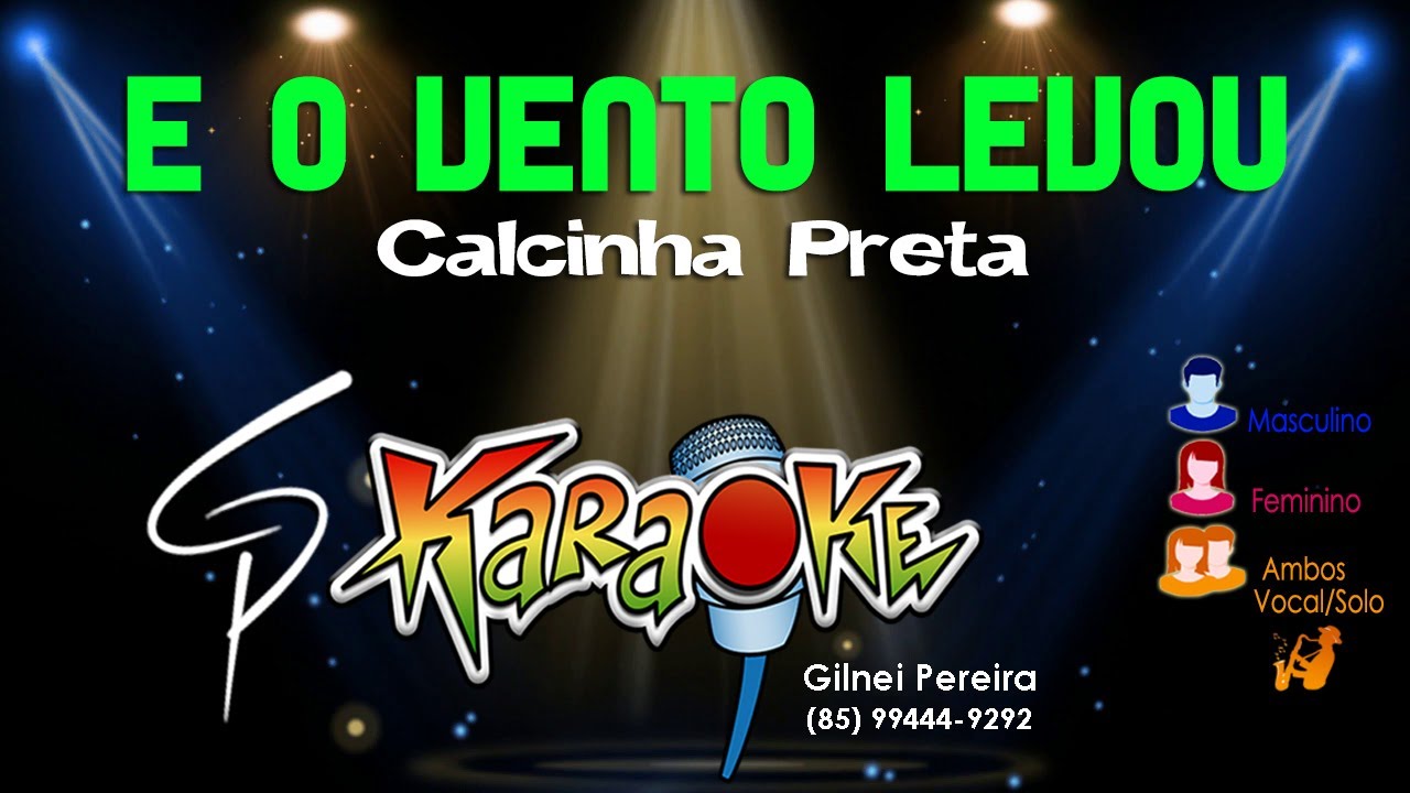 Karaokê Calcinha Preta - E o Vento Levou
