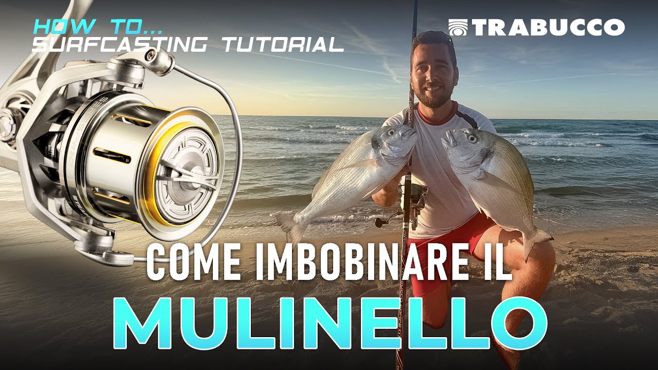 Pesca Surfcasting | COME IMBOBINARE UN MULINELLO | Tutorial Surfcasting
